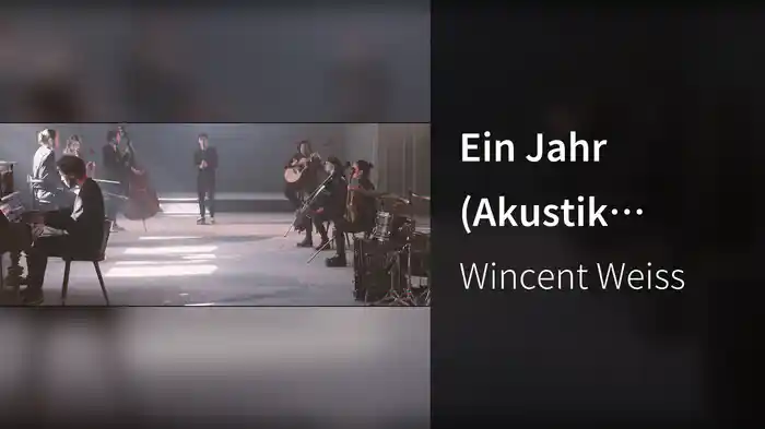 Ein Jahr (Akustik Version)