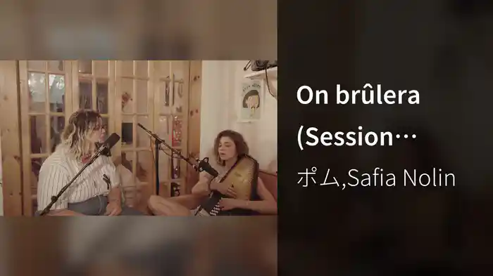 On brûlera (Session montréalaise #5)