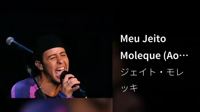 Meu Jeito Moleque (Ao Vivo)