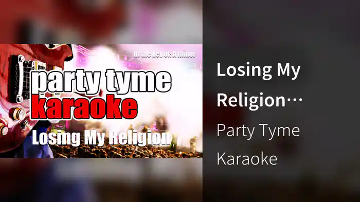 Losing My Religion (Made Popular By R.E.M.) [Karaoke Version]