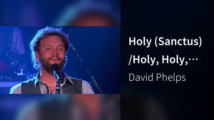 Holy (Sanctus)/Holy, Holy, Holy (Medley/Live)