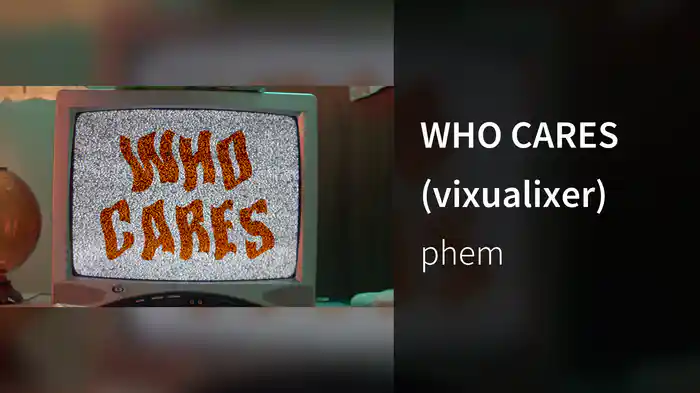 WHO CARES (vixualixer)