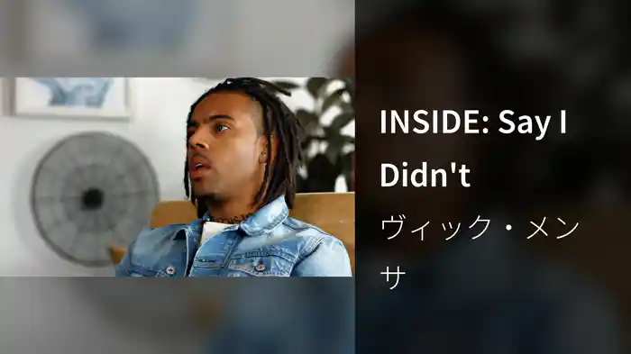 INSIDE: Say I Didn't