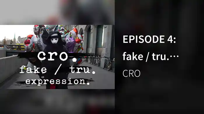EPISODE 4: fake / tru. expression.