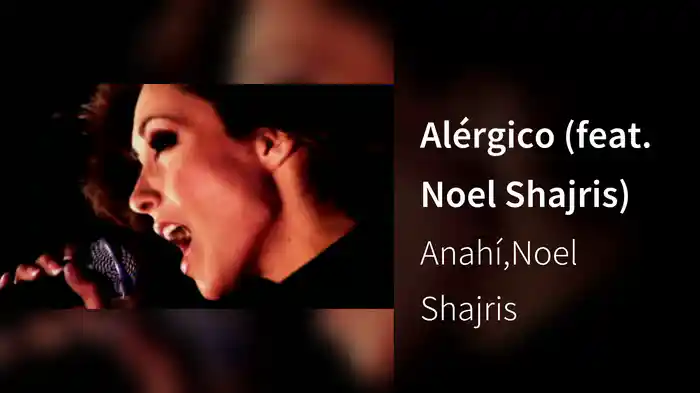Alérgico (feat. Noel Shajris)