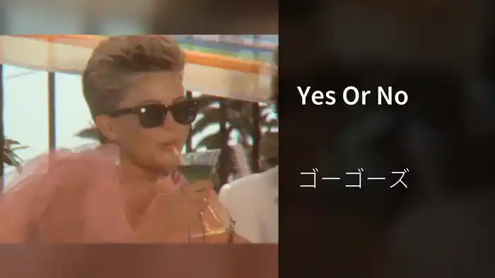 Yes Or No