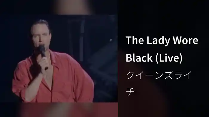 The Lady Wore Black (Live)