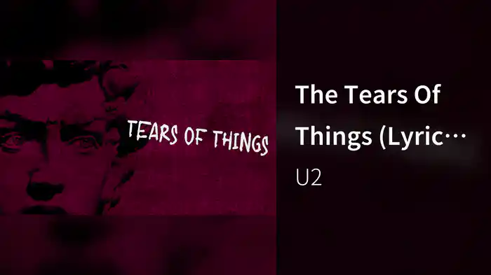 The Tears Of Things (Lyric Video)