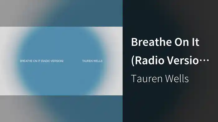 Breathe On It (Radio Version / Audio Only)