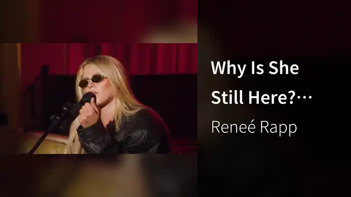 Why Is She Still Here? (Live)