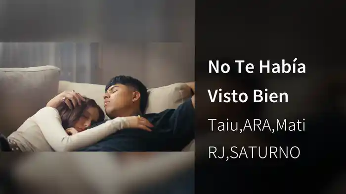 No Te Había Visto Bien