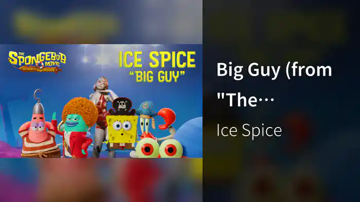 Big Guy (from "The SpongeBob Movie: Search for SquarePants”)