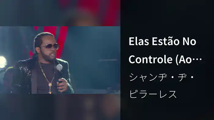 Elas Estão No Controle (Ao Vivo No Rio De Janeiro / 2020)
