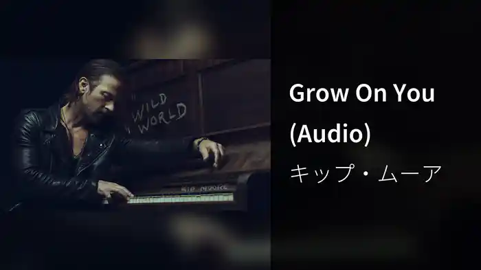 Grow On You (Audio)