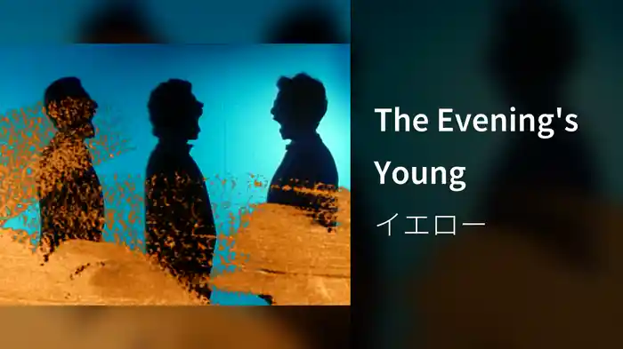 The Evening's Young