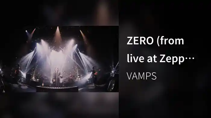 ZERO (from live at Zepp Tokyo 2015)