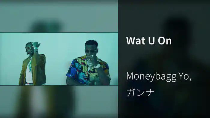 Wat U On
