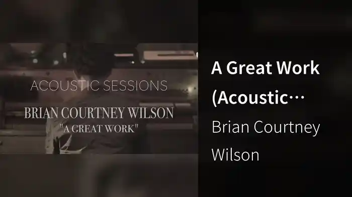 A Great Work (Acoustic Sessions)