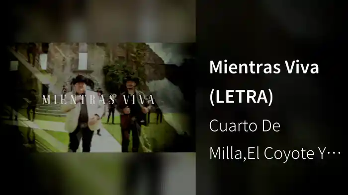 Mientras Viva (LETRA)