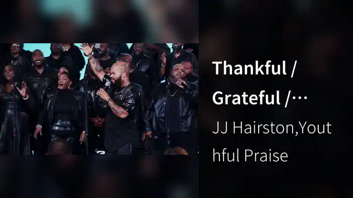 Thankful / Grateful / Incredible God / You Deserve It (Live)