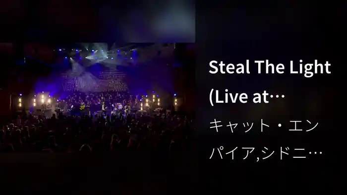 Steal The Light (Live at Sydney Opera House)