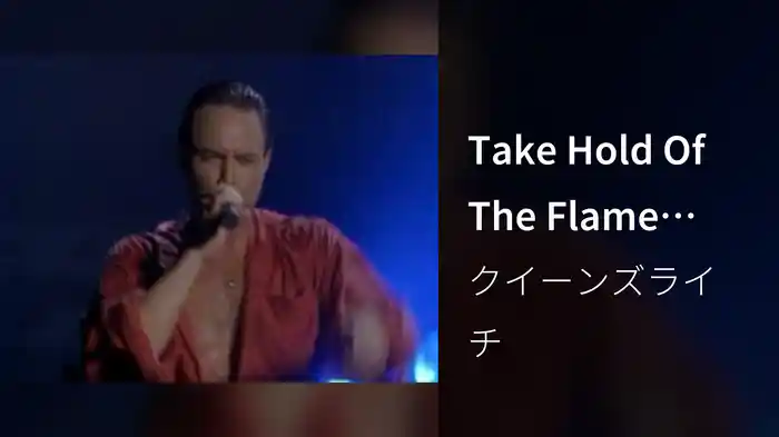 Take Hold Of The Flame (Live)