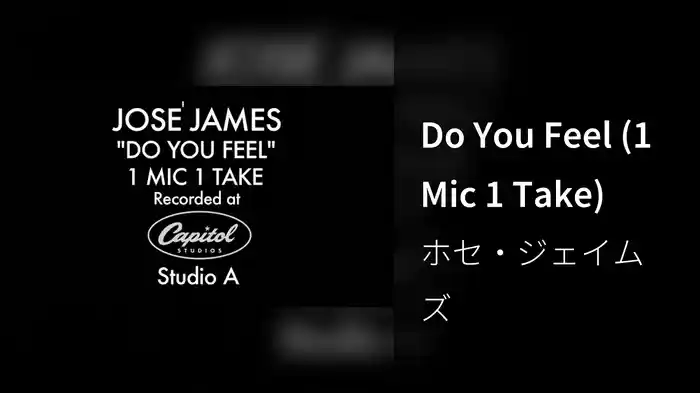 Do You Feel (1 Mic 1 Take)