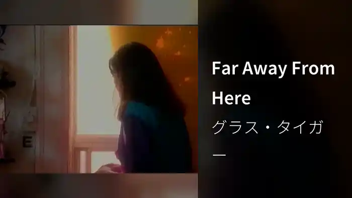 Far Away From Here
