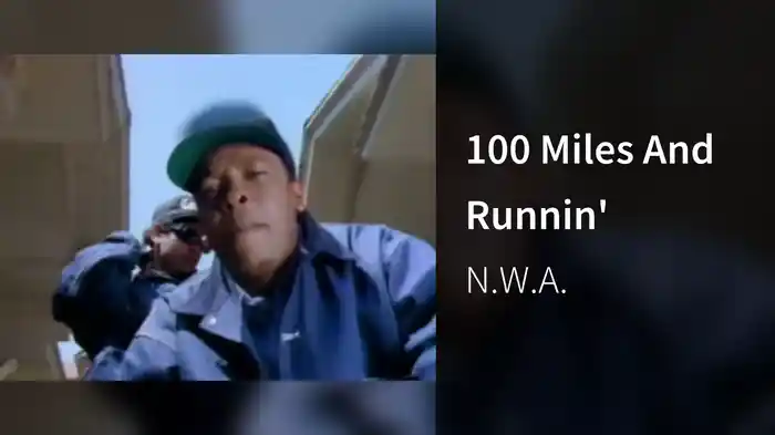 100 Miles And Runnin'