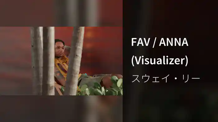 FAV / ANNA (Visualizer)