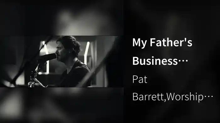 My Father's Business (Worship Together Sessions)