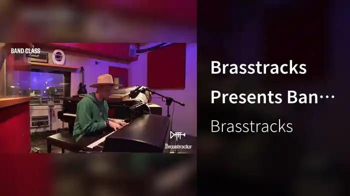 Brasstracks Presents Band Class: Episode 5
