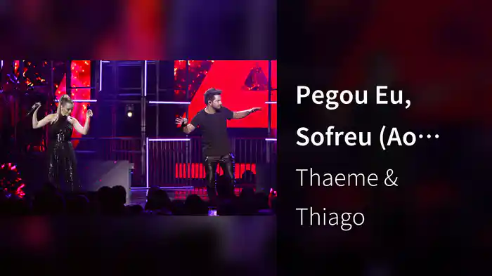 Pegou Eu, Sofreu (Ao Vivo Em São Paulo / 2019)