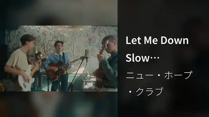 Let Me Down Slow (Acoustic)