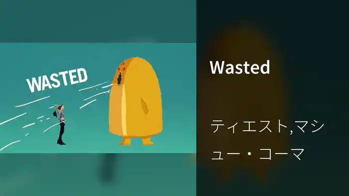 Wasted