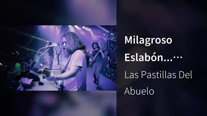 Milagroso Eslabón... (Live In Buenos Aires / 2016)