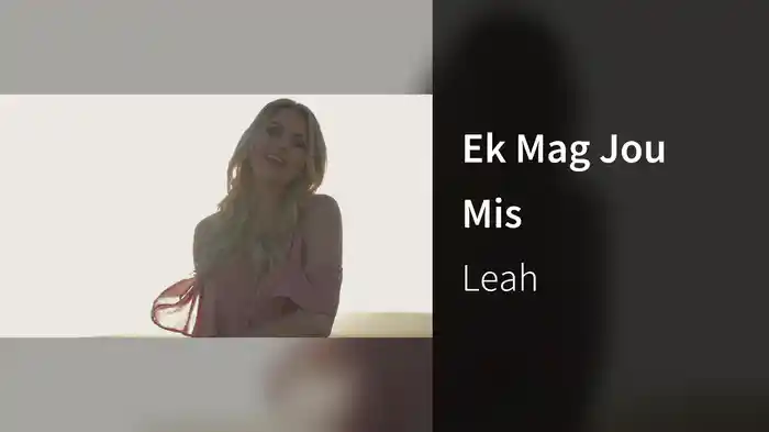 Ek Mag Jou Mis