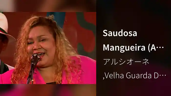 Saudosa Mangueira (Ao Vivo No Rio De Janeiro / 1999)