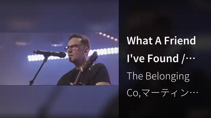 What A Friend I've Found / Obsession (Live At The Belonging Co, Nashville, TN/2022)