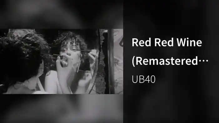 Red Red Wine (Remastered 2002)