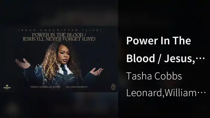 Power In The Blood / Jesus, I'll Never Forget (Live / Audio)
