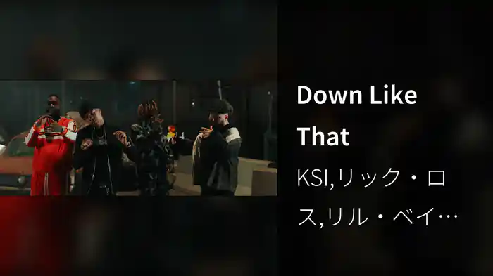 Down Like That