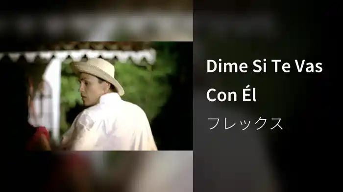Dime Si Te Vas Con Él