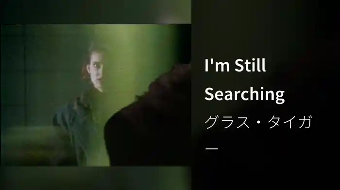I'm Still Searching