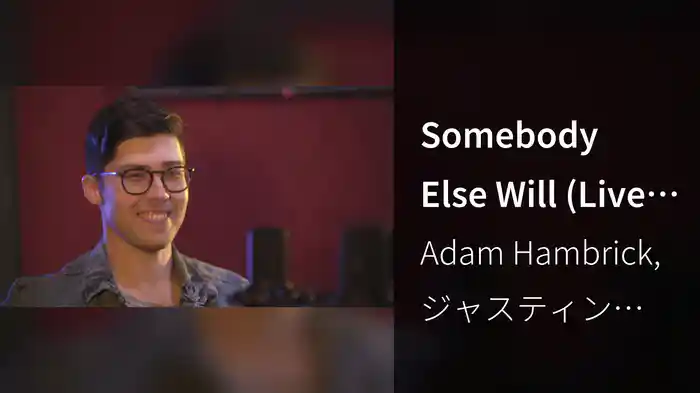 Somebody Else Will (Live at The Red Room)
