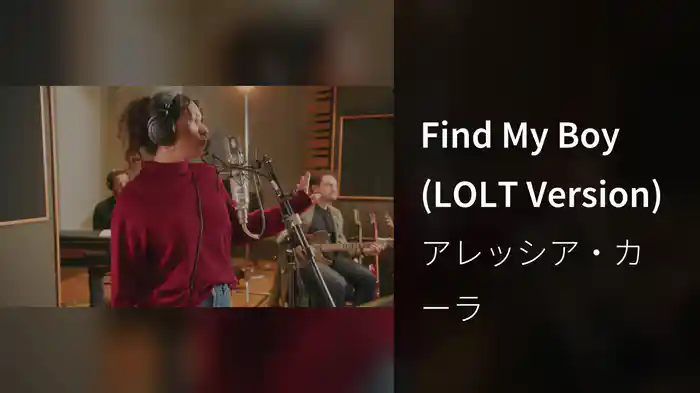 Find My Boy (LOLT Version)