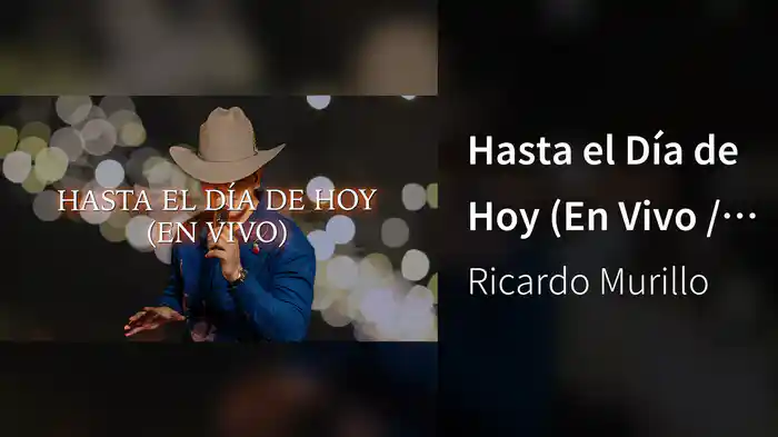 Hasta el Día de Hoy (En Vivo / LETRA)