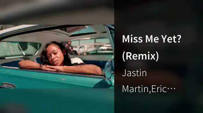 Miss Me Yet? (Remix)
