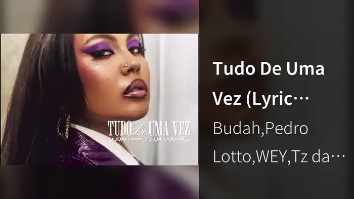 Tudo De Uma Vez (Lyric Video)
