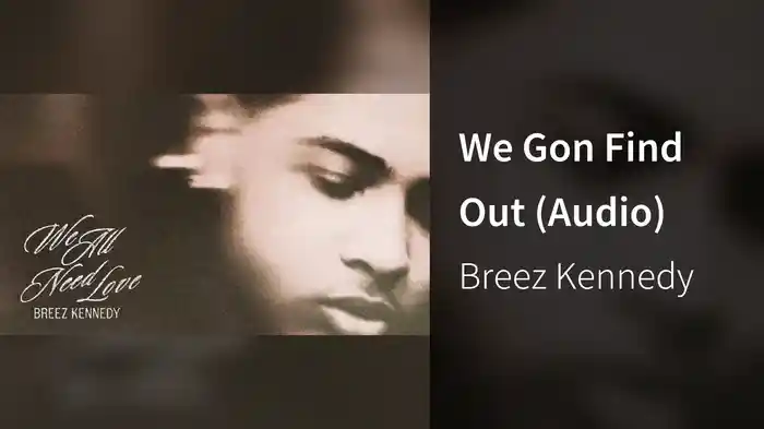 We Gon Find Out (Audio)